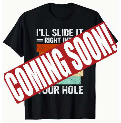 Ill Slide it Short Sleeve T Shirt